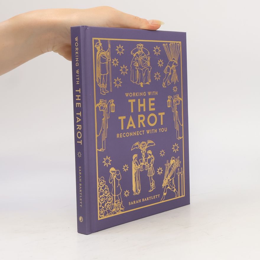 Sarah Bartlett Working with the Tarot