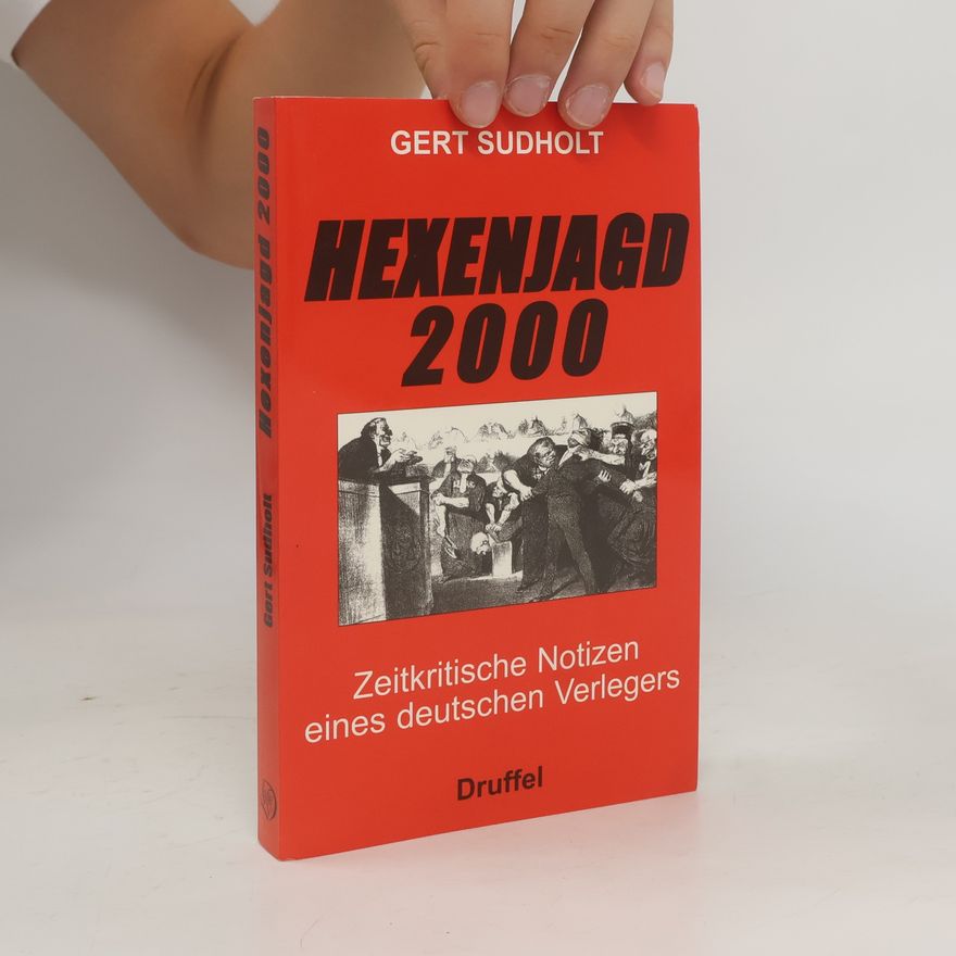 Gert Sudholt Hexenjagd 2000