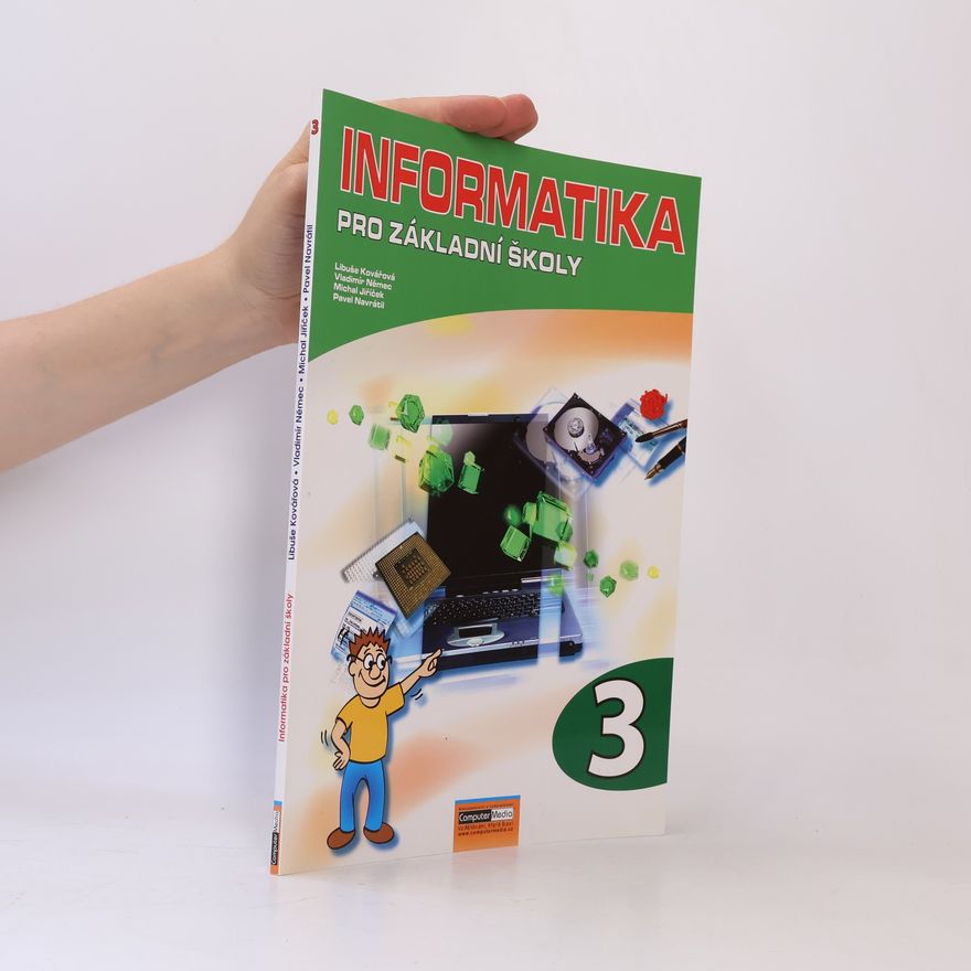 Libuše Kovářová Informatika pro ZŠ - 3. díl