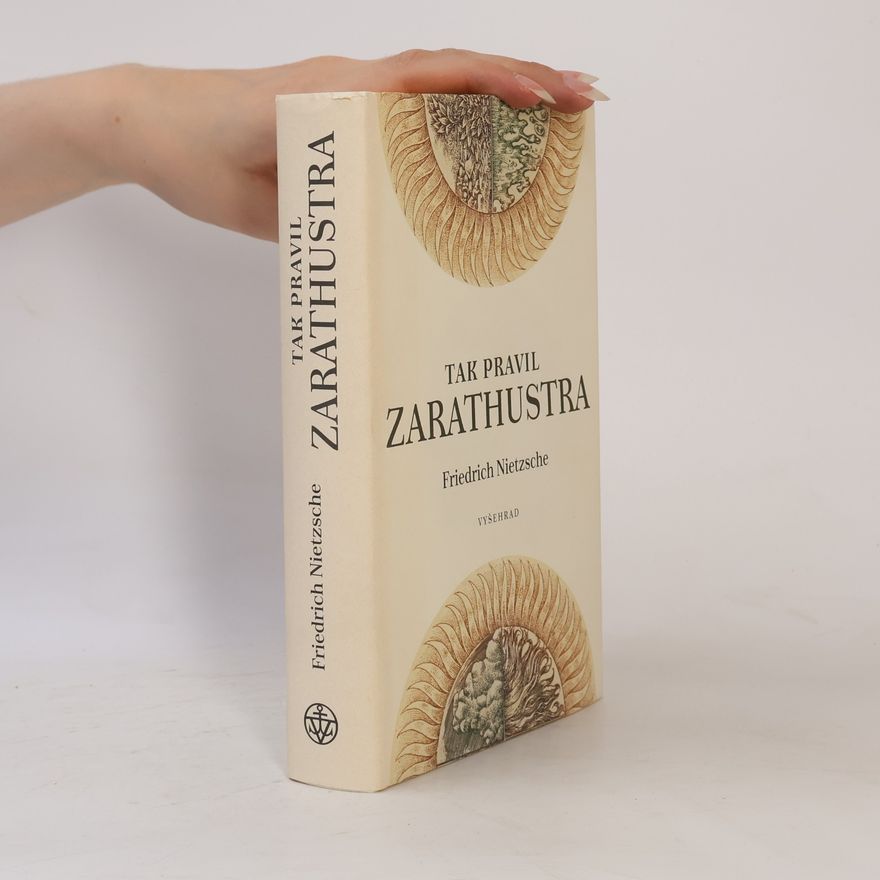 Friedrich Nietzsche Tak pravil Zarathustra