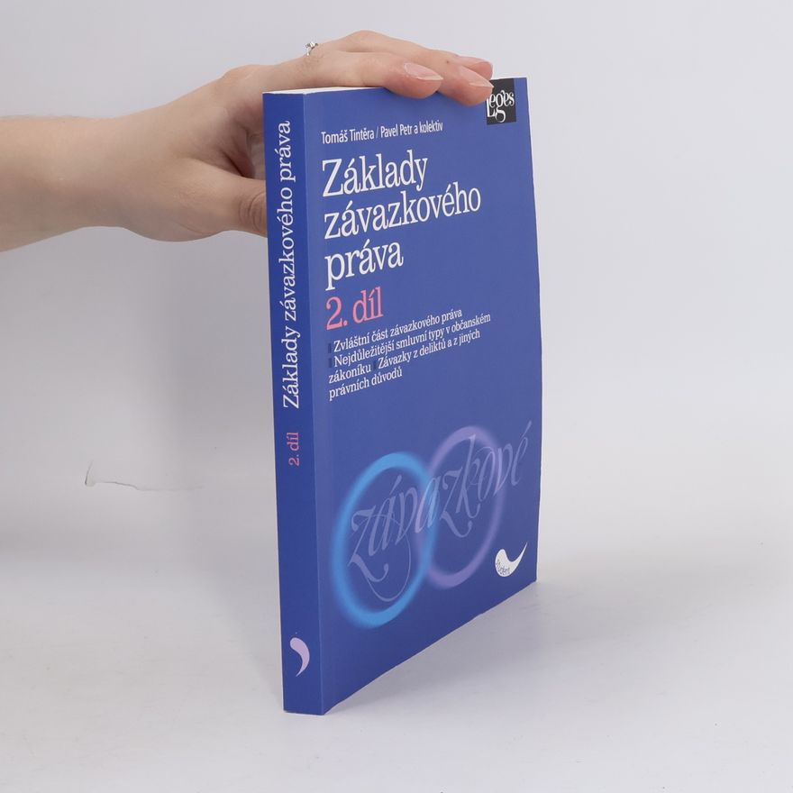 Tomáš Tintěra Základy závazkového práva. 1. díl