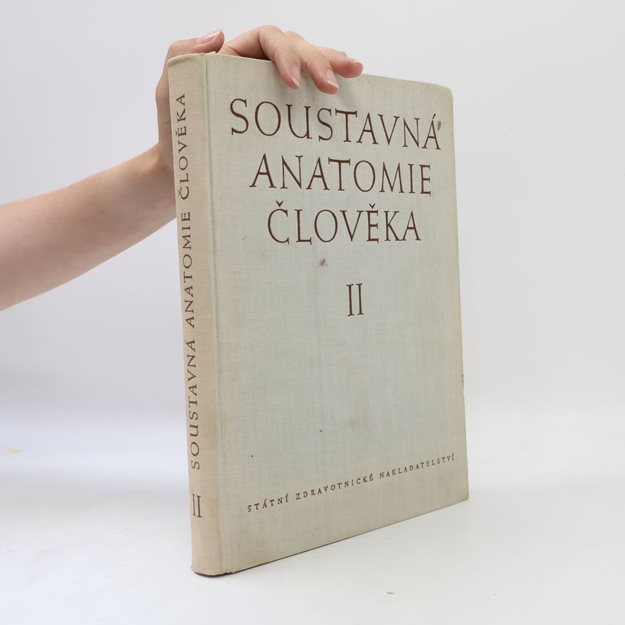 Kolektiv autorů Soustavná anatomie člověka II.