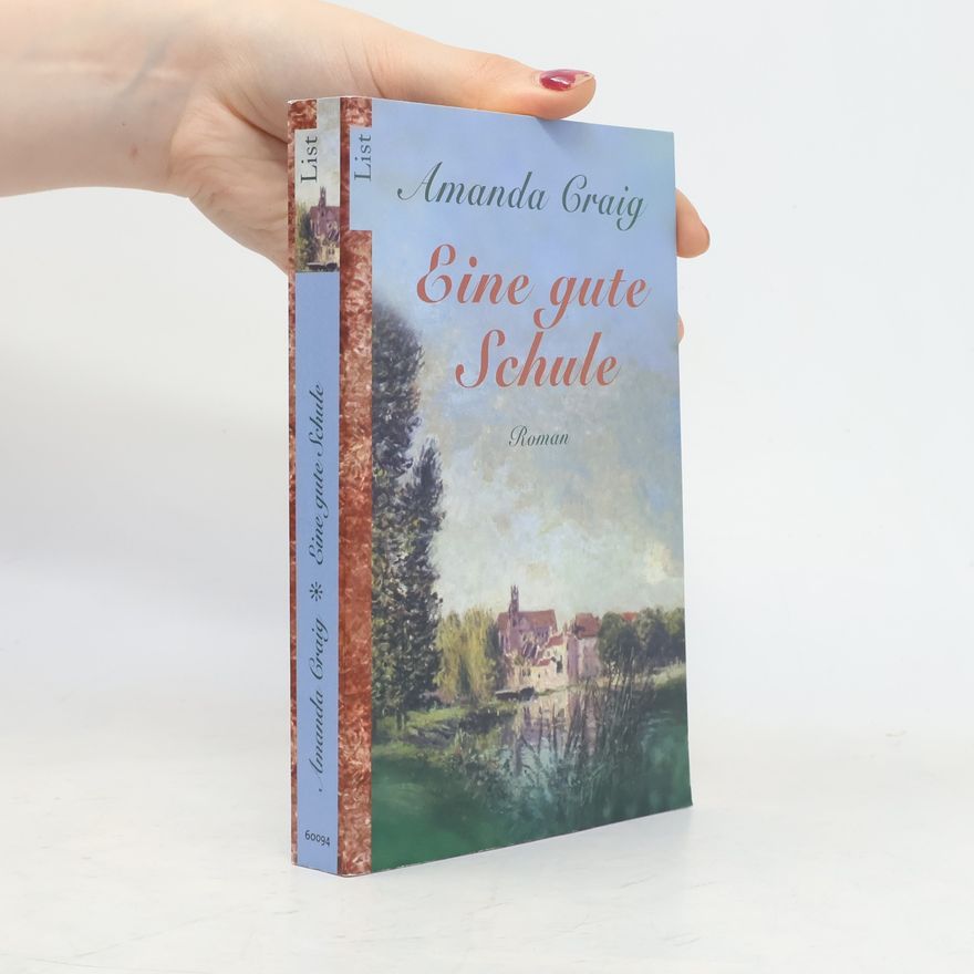 Amanda Craig Eine gute Schule