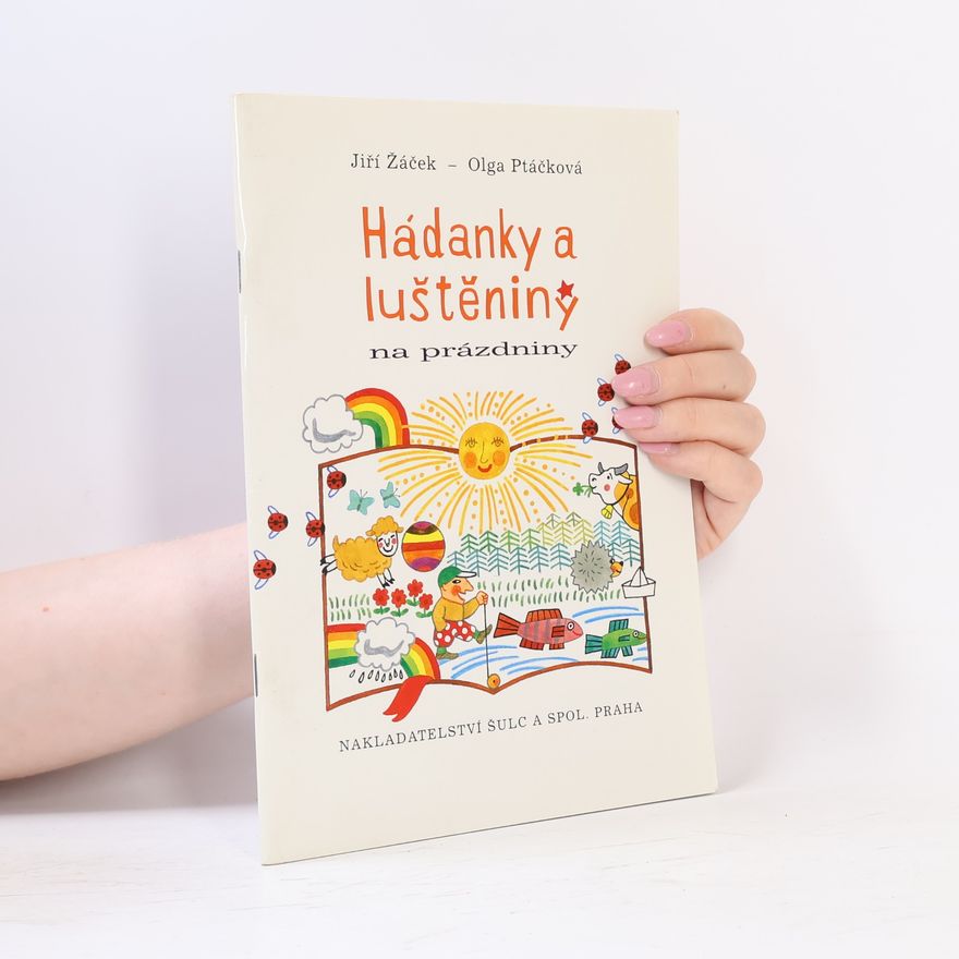 Olga Ptáčková Hádanky a luštěniny na prázdniny
