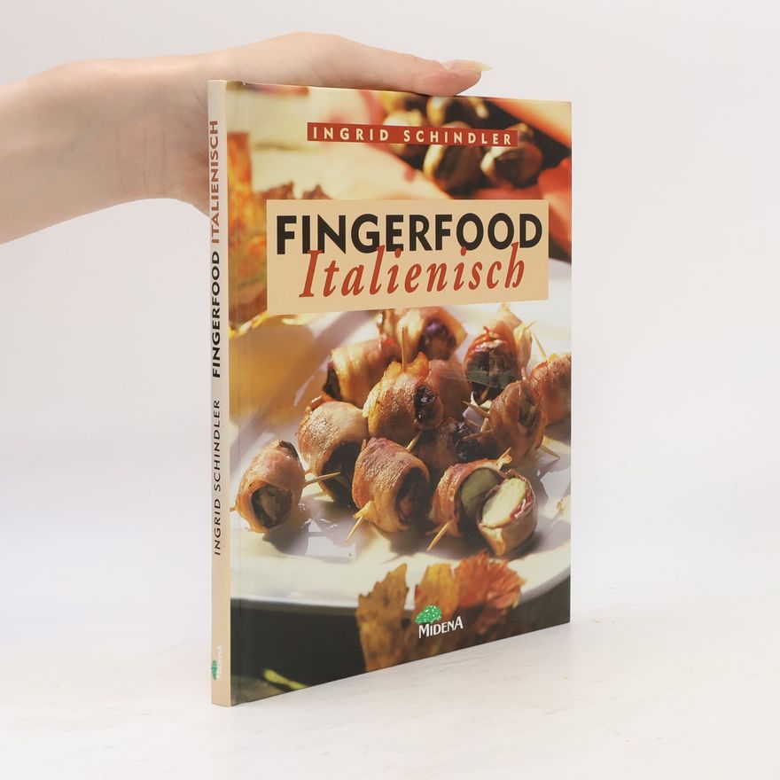 Ingrid Schindler Fingerfood - italienisch
