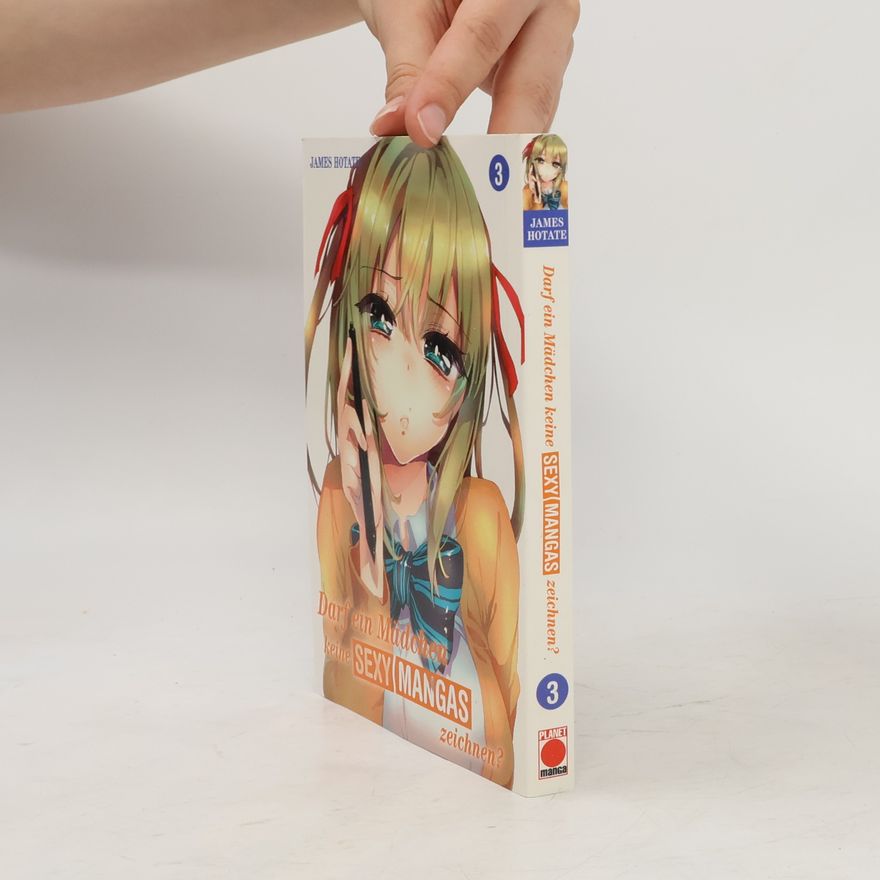 James Hotate Darf ein Mädchen keine sexy Mangas zeichnen?
