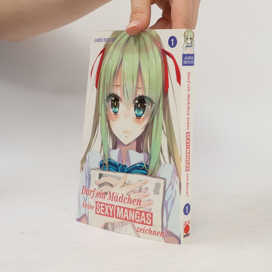 Autorenkollektiv Darf ein Mädchen keine sexy Mangas zeichnen?