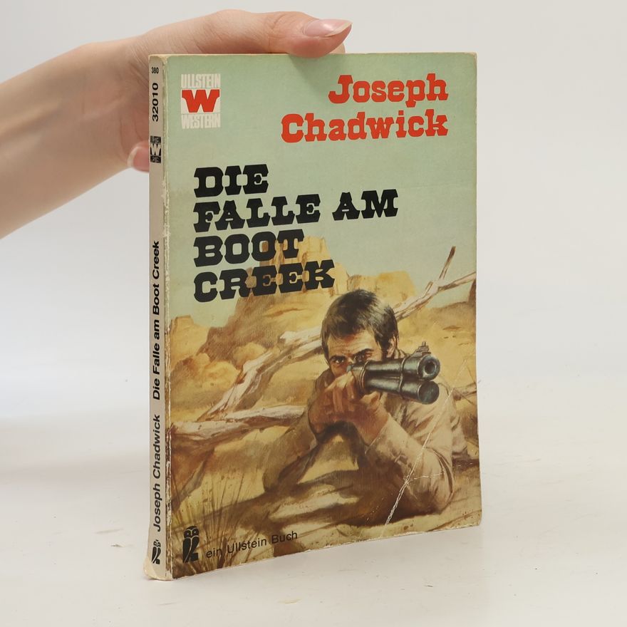 Joseph Chadwick Ullstein Western - 380: Die Falle am Boot Creek