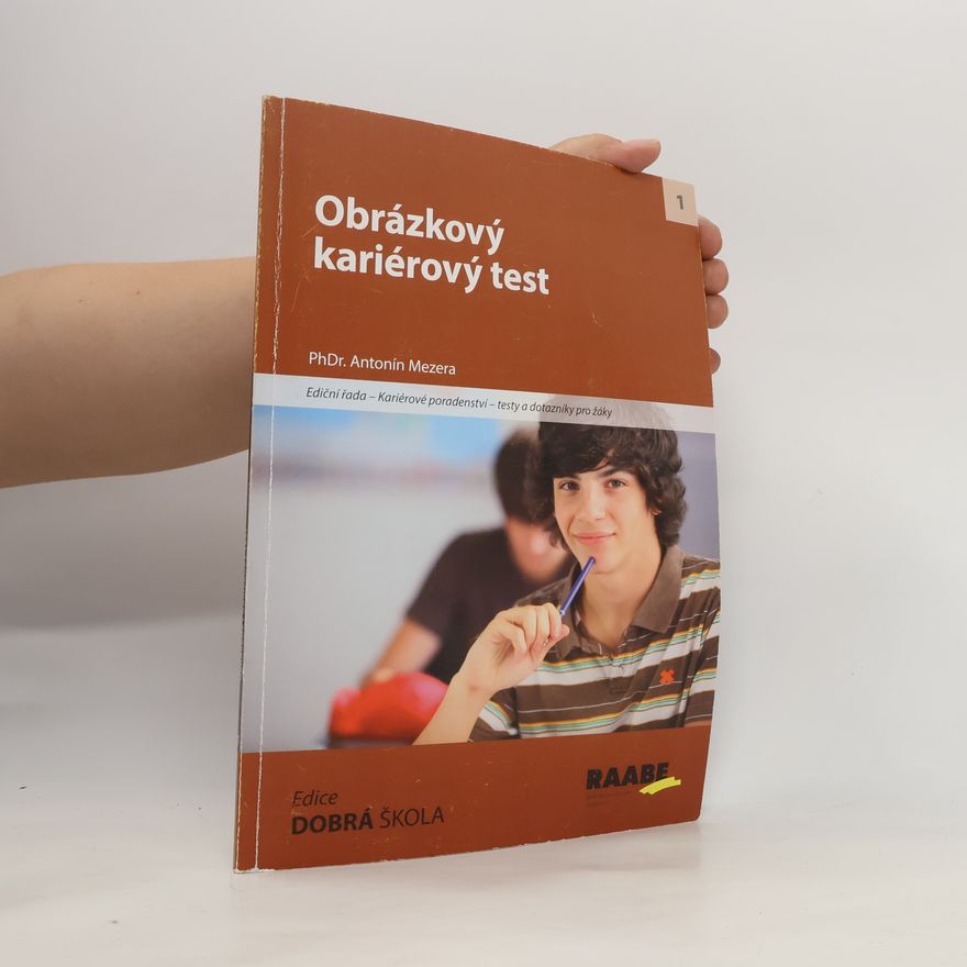 Antonín Mezera Kariérové poradenství – testy a dotazníky pro žáky - 1: Obrázkový kariérový test