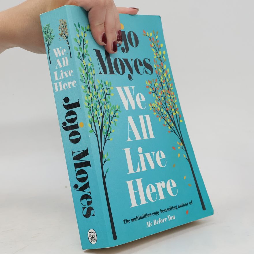 Jojo Moyes We All Live Here