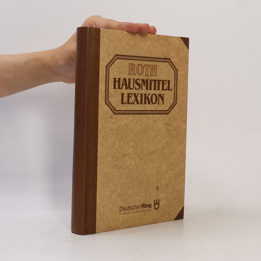 Lutz Roth Hausmittel Lexikon