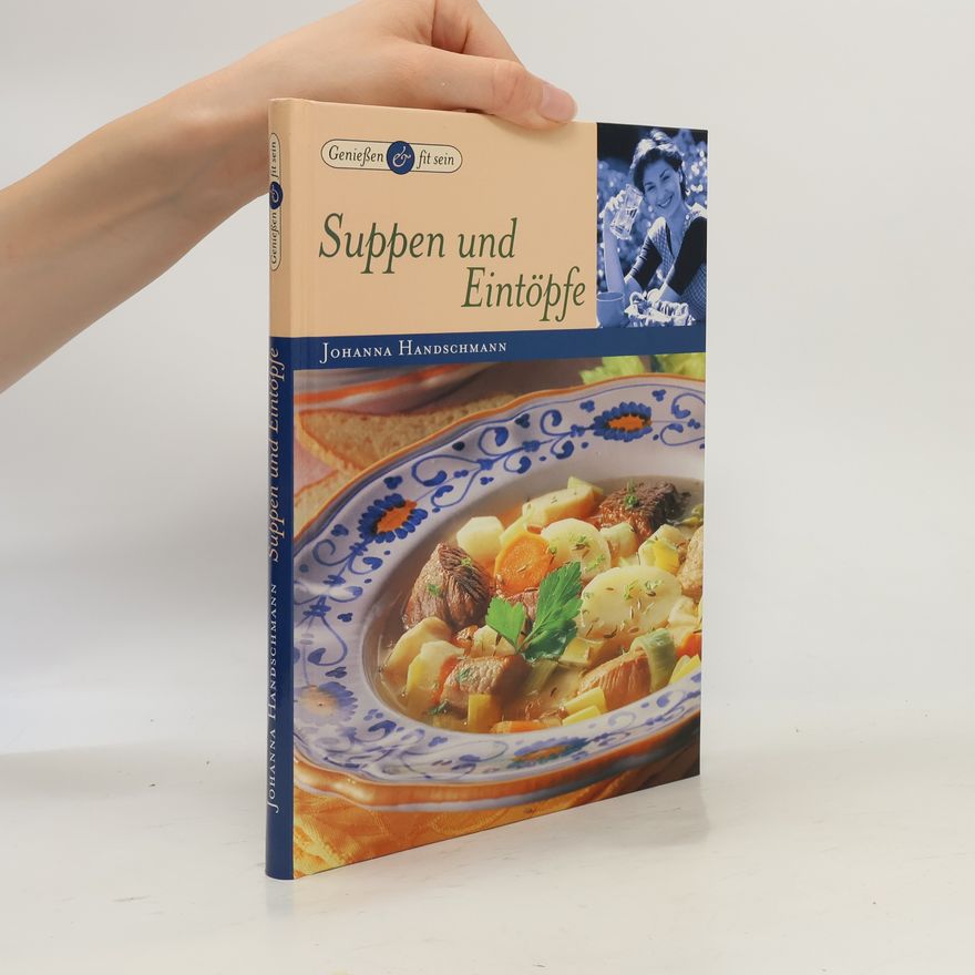 Johanna Handschmann Suppen und Eintöpfe