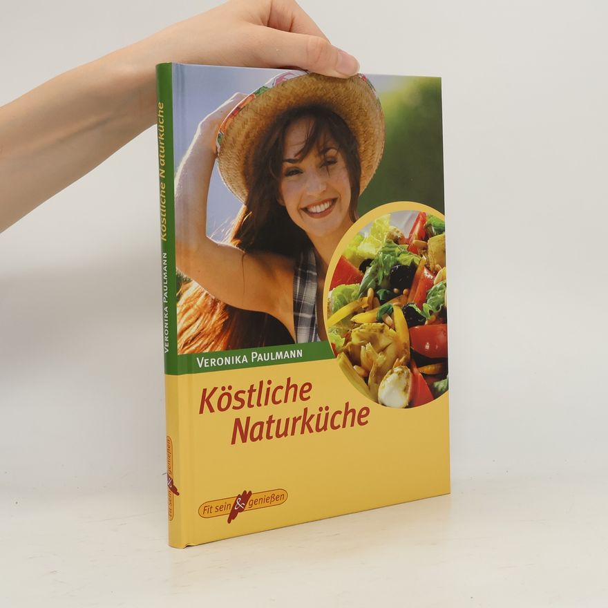 Veronika Paulmann Köstliche Naturküche
