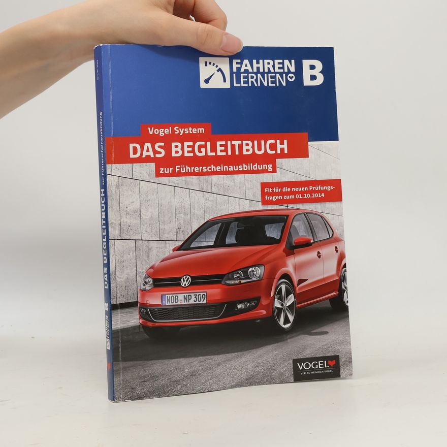 Autorenkollektiv Das Begleitbuch zur Führerscheinausbildung