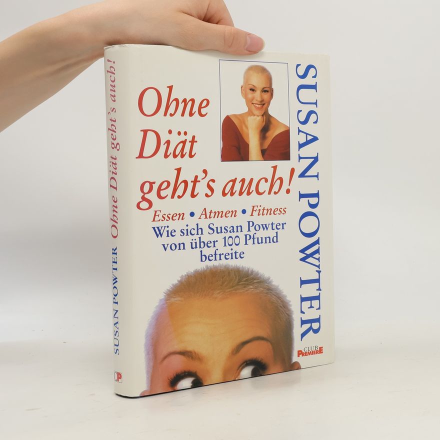 Susan Powter Ohne Diät geht's auch!