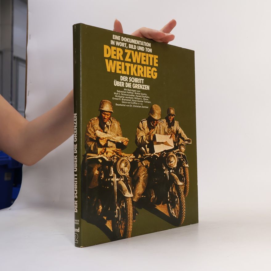 Kolektiv autorů Der Zweite Weltkrieg 2. Der Schritt über die Grenzen