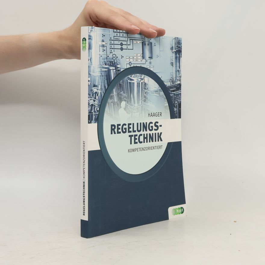 Wilhelm Haager Regelungstechnik - kompetenzorientiert