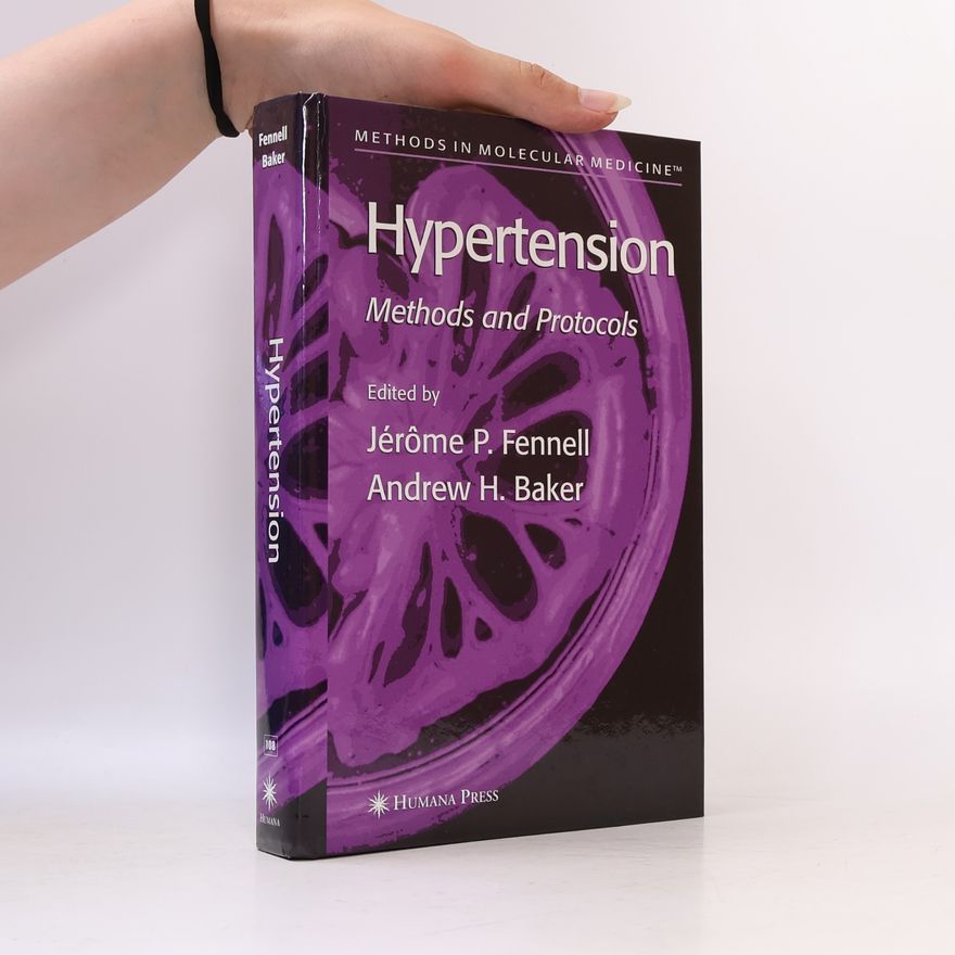 Andrew H. Baker Methods in Molecular Medicine - 108: Hypertension