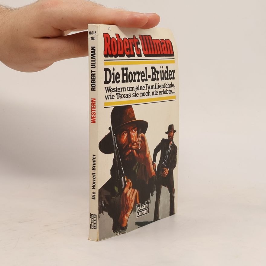 Robert Ullman Die Horell-Brüder