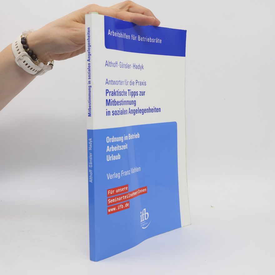 Autorenkollektiv Antworten für die Praxis. Praktische Tipps zur Mitbestimmung in sozialen Angelegenheiten
