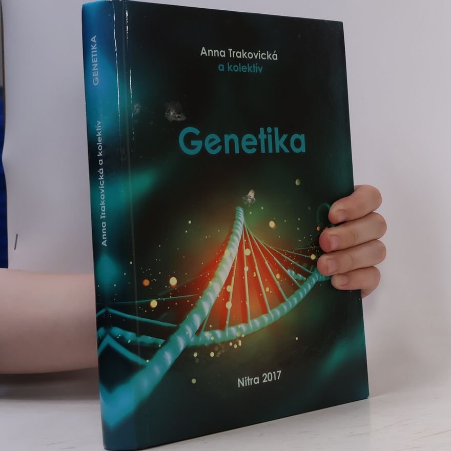 prof. Ing. Anna Trakovická  Genetika