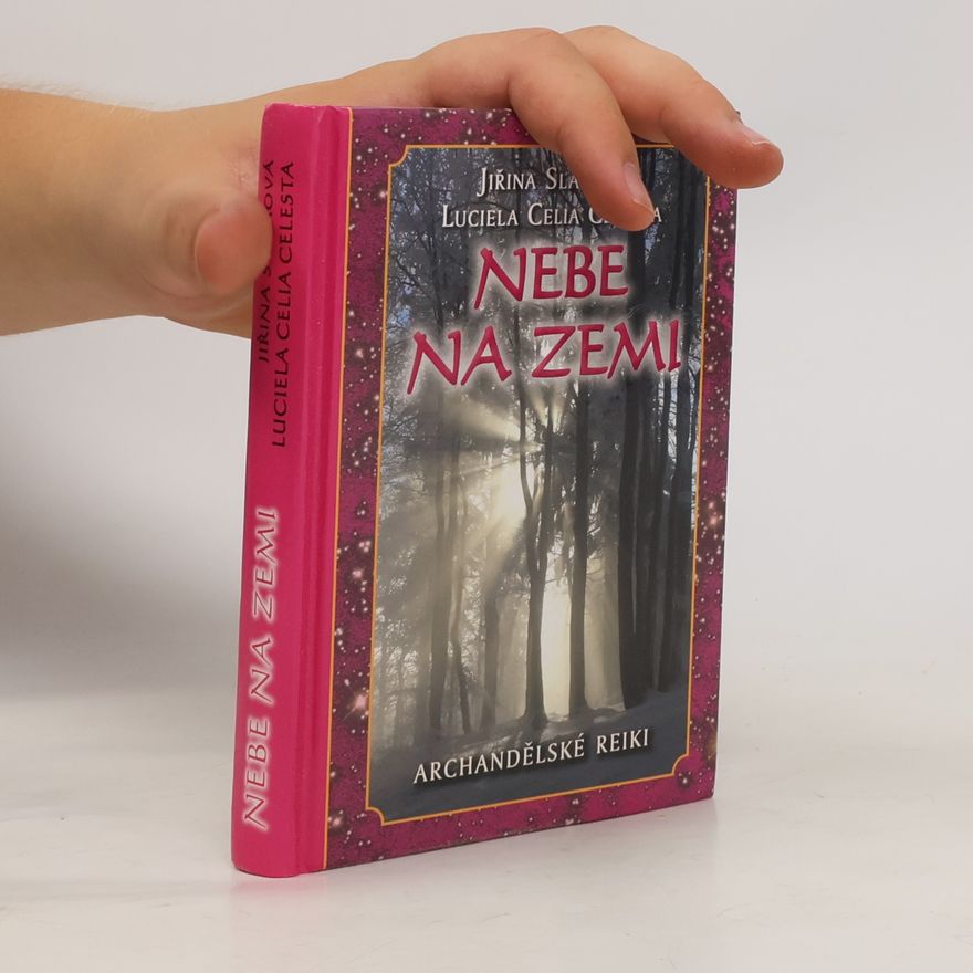 Jiřina Slámová Nebe na zemi: Archandělské reiki