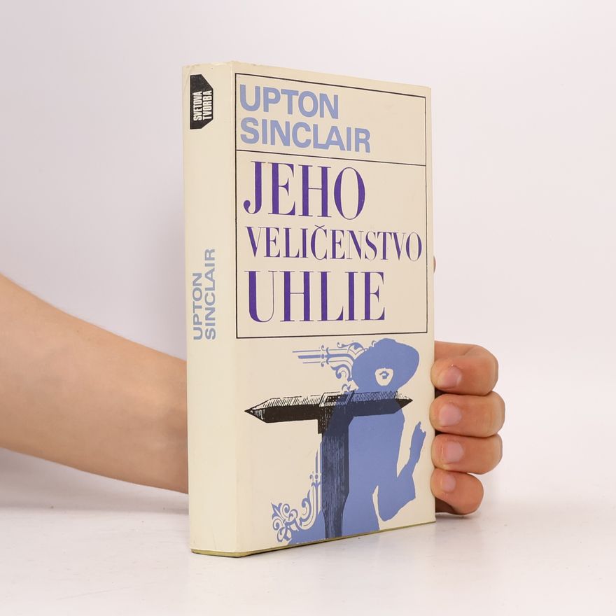 Eduard Vladimír Tvarožek Jeho veličenstvo uhlie
