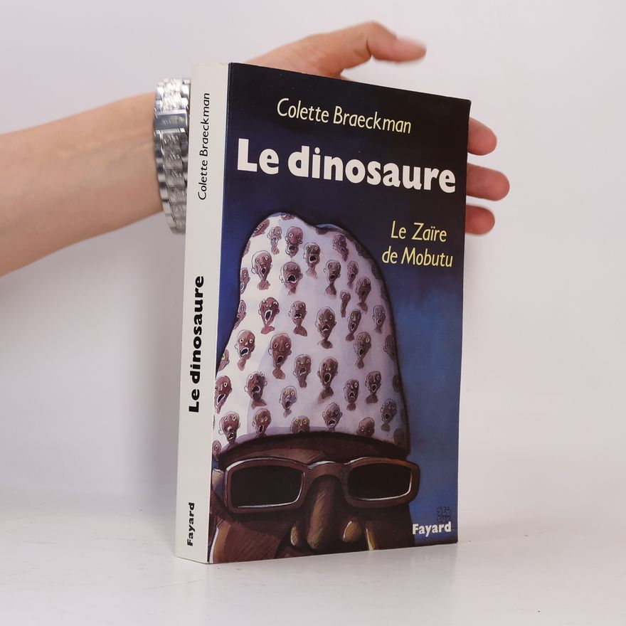 Colette Braeckman Le Dinosaure