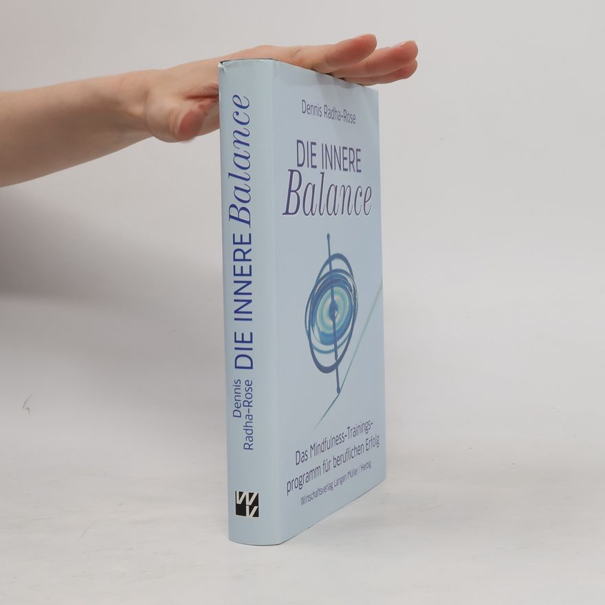 Dennis Radha-Rose Die innere Balance