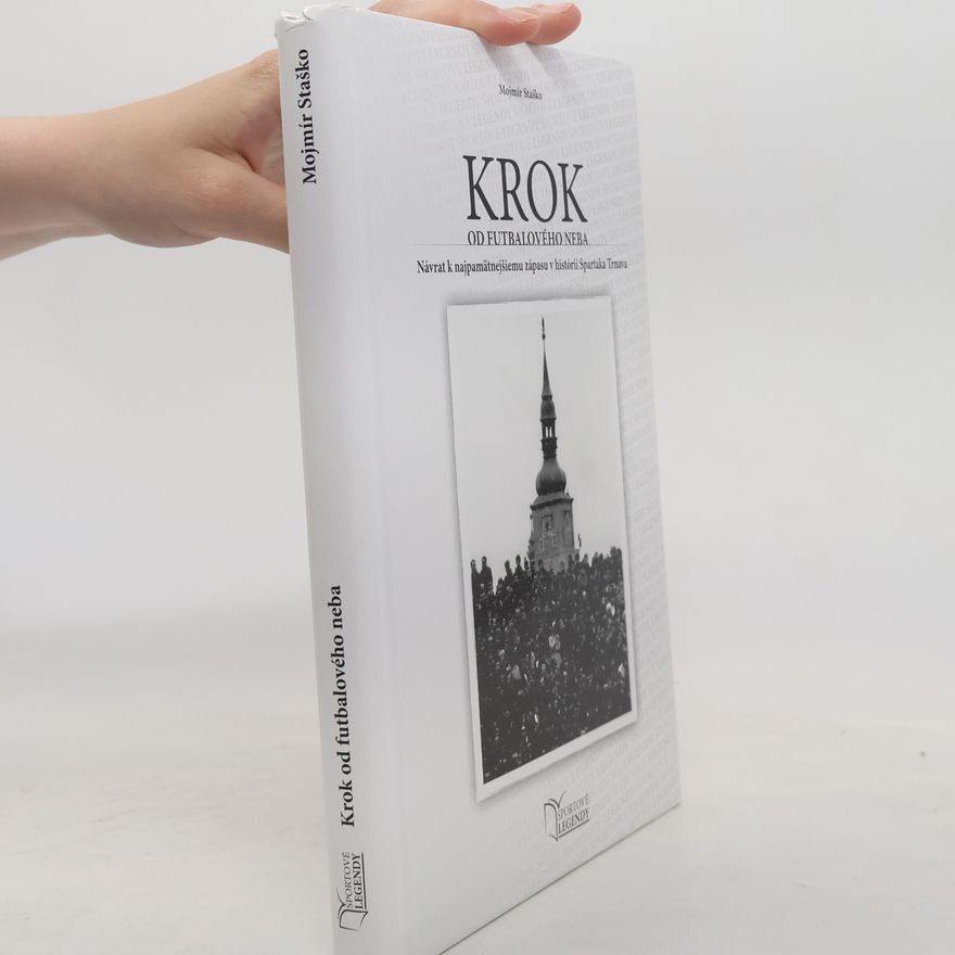 Mojmír Staško Krok od futbalového neba