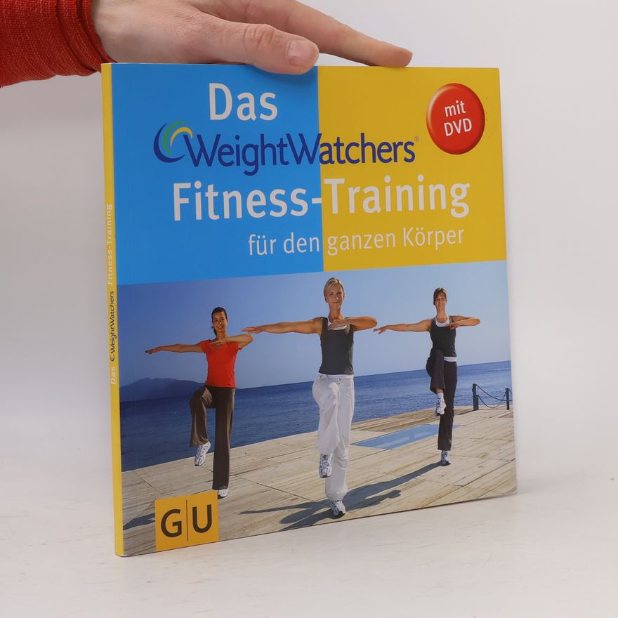 Kolektív autorov Das Weight Watchers Fitness-Training für den ganzen Körper