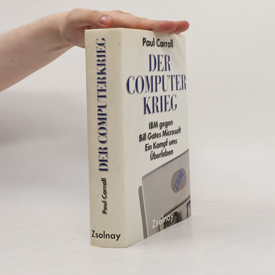 Paul Carroll Der Computerkrieg