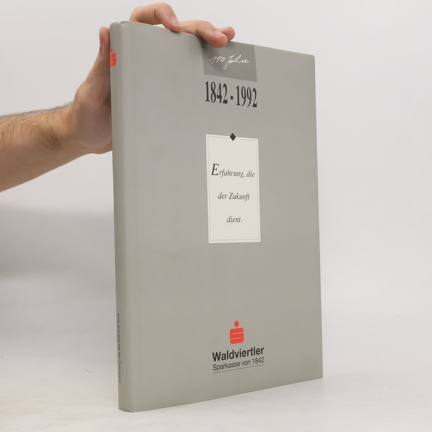 Autorenkollektiv Erfahrung, die der Zukunft dient 1842-1992