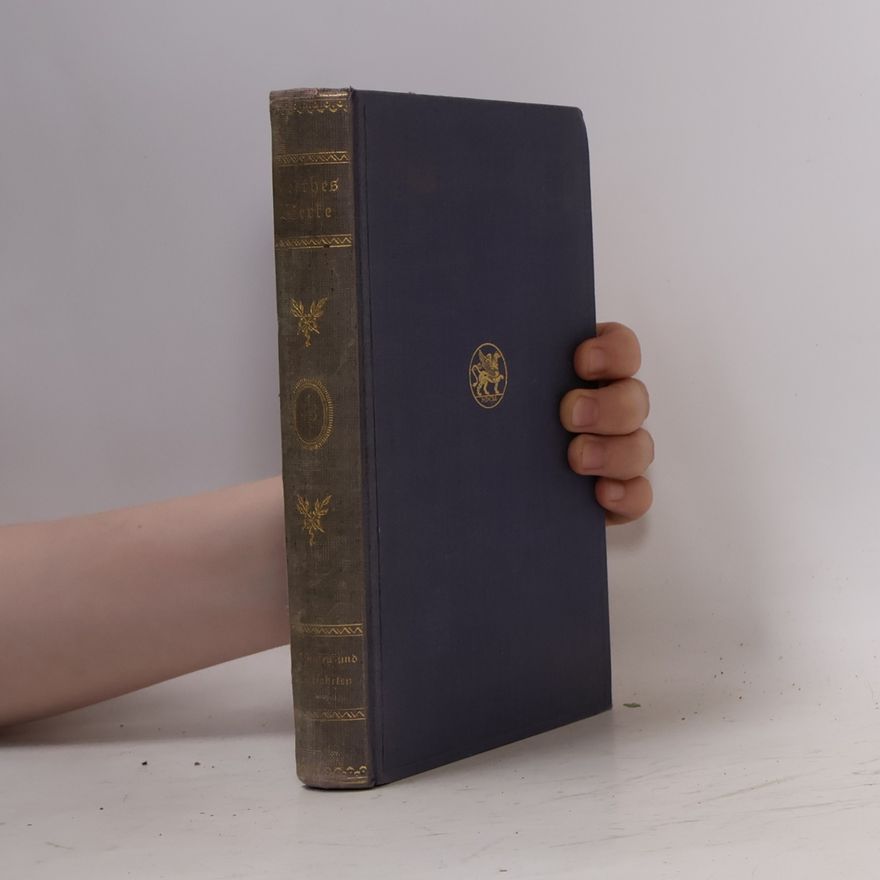 Johann Wolfgang von Goethe Goethes Werke 13