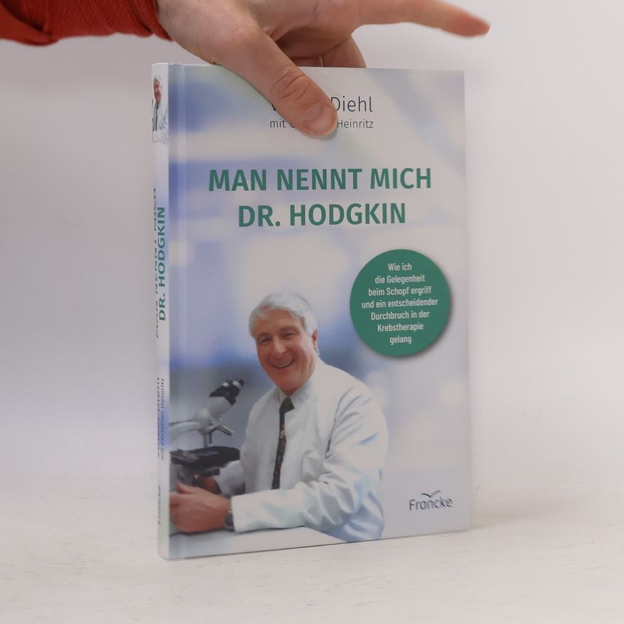 Volker Diehl Man nennt mich Dr. Hodgkin