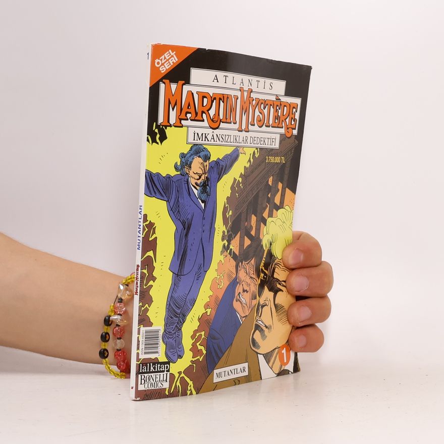 Auteurscollectief Atlantis Martin Mystère imkânsizliklar dedektifi. Mutantlar