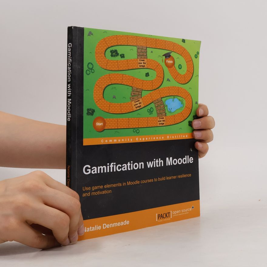 Natalie Denmeade Gamification with Moodle