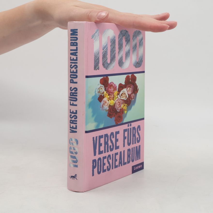 Kolektiv autorů 1000 Verse für's Poesiealbum