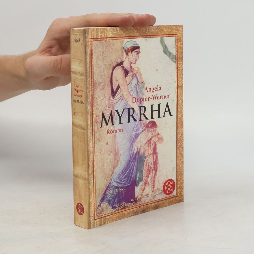 Angela Dopfer-Werner Myrrha