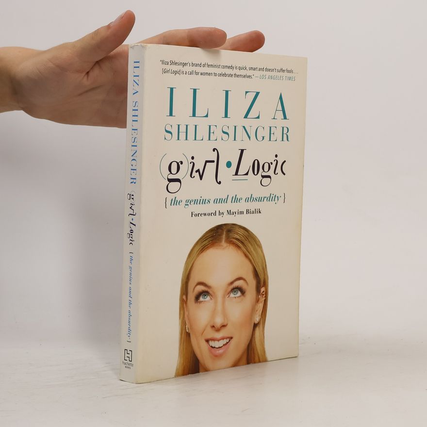 Iliza Shlesinger Girl Logic