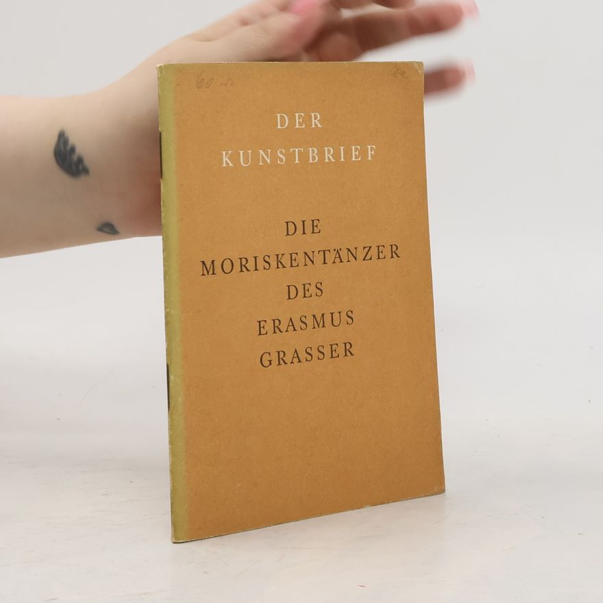 Erasmus Grasser Die Moriskentänzer in München