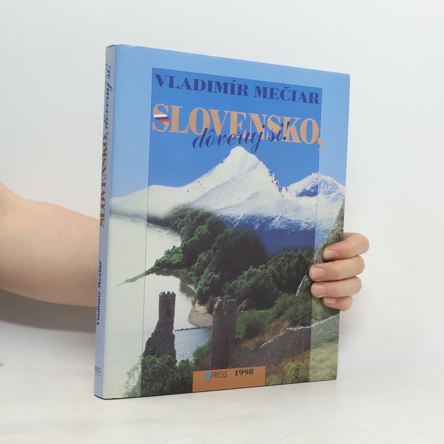 Vladimír Mečiar Slovensko, dôveruj si!