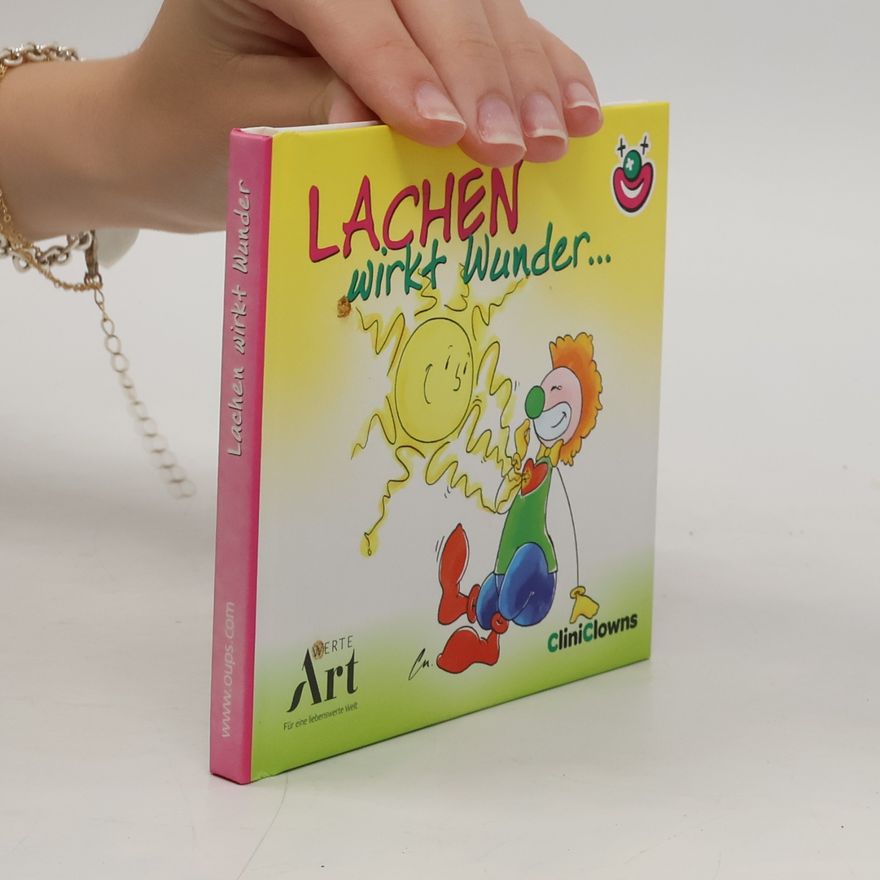 Kurt Hörtenhuber Lachen wirkt Wunder ...