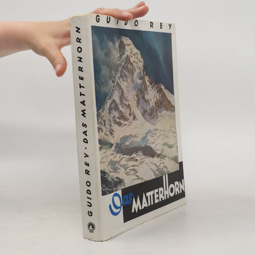 Autorenkollektiv Guido Rey. Das Matterhorn