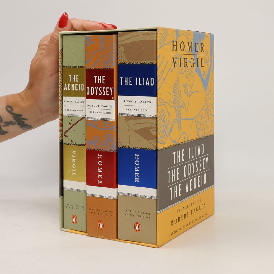 Homér The Iliad. The Odyssey. The Aeneid