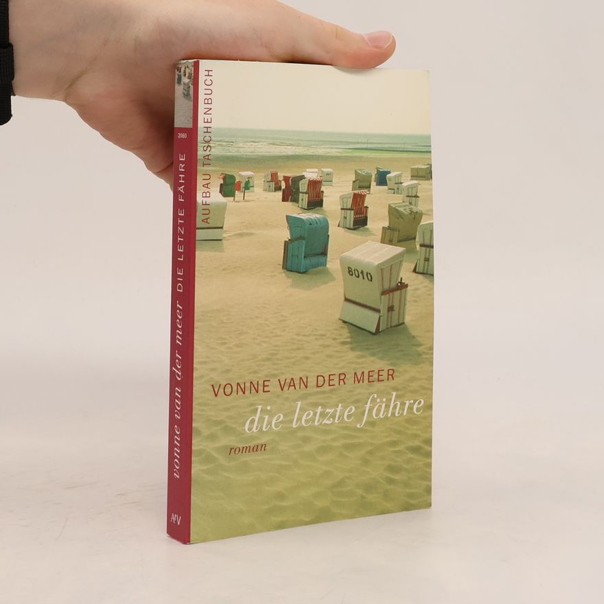 Vonne Meer van der Die letzte Fähre