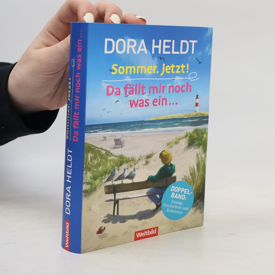 Dora Heldt Sommer. Jetzt!