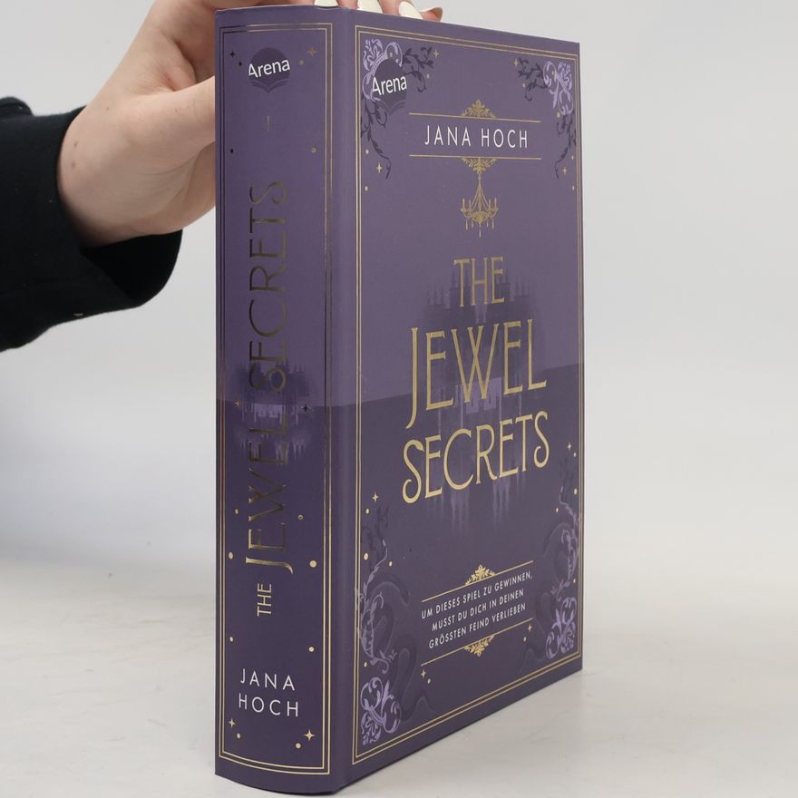 Jana Hoch The Jewel Secrets (1). Um dieses Spiel zu gewinnen, musst du dich in deinen größten Feind verlieben