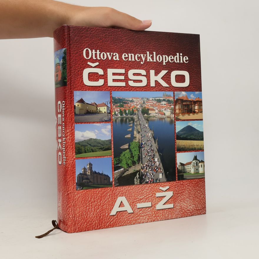 Kolektív autorov Ottova encyklopedie : Česko A-Ž