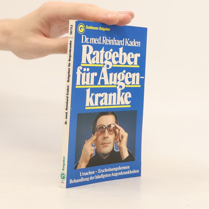 Reinhard Kaden Ratgeber für Augenkranke